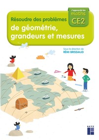 [9782725637204] J'apprends les maths CE2 Résoudre des problèmes de géométrie, grandeurs et mesures