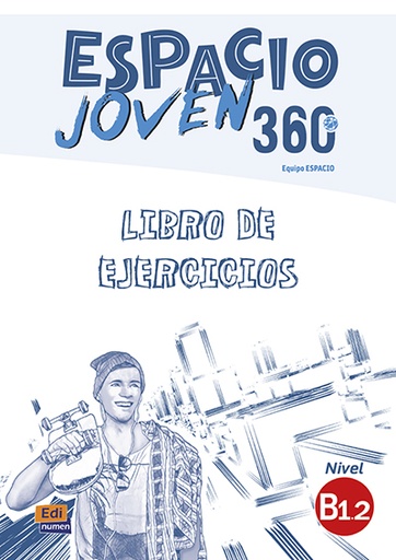 [9788498488395] Espacio Joven 360º B1.2 - Libro de ejercicios