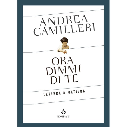 [9788845297755] Ora dimmi di te. Lettera a Matilda