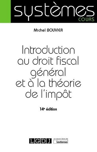 [9782275065380] Introduction au droit fiscal général et à la théorie de l'impôt