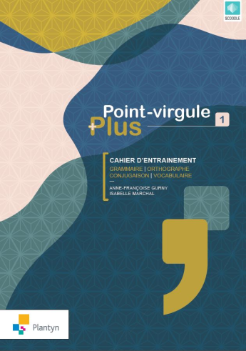 [9782801057575] Point-virgule Plus 1 - Nouvelle Version (ed. 1 - 2020 )