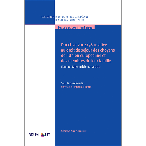 [9782802765370] Directive 2004/38 relative au droit de séjour des citoyens de l'Union européenne et des membres de leur famille