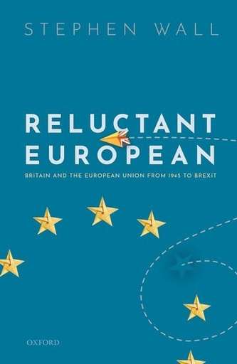 [9780198840671] Reluctant European - Britain and the European Union from 1945 to Brexit