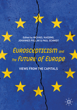 [9783030412715] Euroscepticism and the Future of Europe - Views from the Capitals