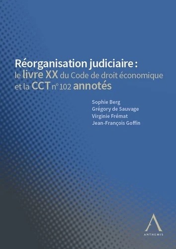 [9782807206984] Réorganisation judiciaire : le livre XX du Code de droit économique et la CCT n° 102 annotés