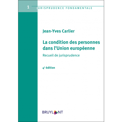 [9782802766858] La condition des personnes dans l'Union européenne - Recueil de jurisprudence - 4ème édition