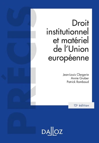[9782247199556] Droit institutionnel et matériel de l'Union européenne 13e édition