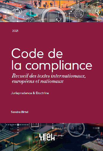 [9782919782697] Code de la Compliance - Recueil des textes internationaux, européens et nationaux