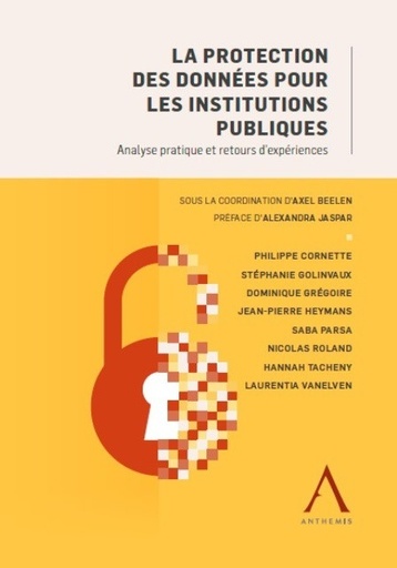[9782807207219] La protection des données pour les institutions publiques