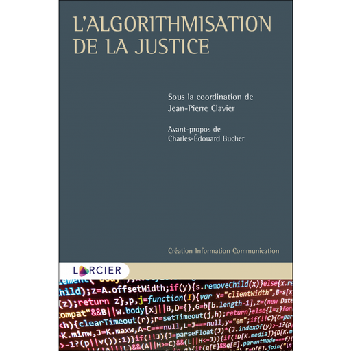 [9782807922310] L'algorithmisation de la justice