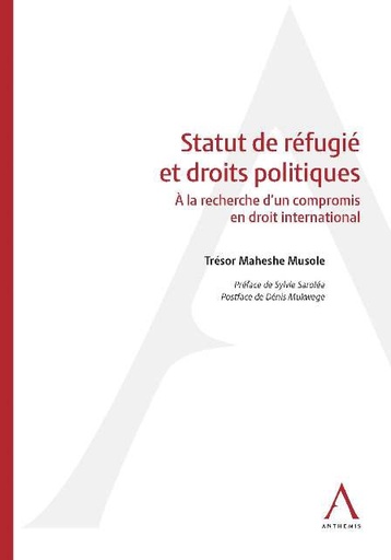 [9782807207080] Statut de réfugié et droits politiques - À la recherche d’un compromis en droit international