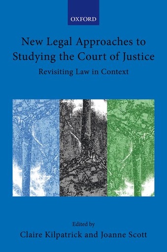 [9780198871477] New Legal Approaches to Studying the Court of Justice Revisiting - Law in Context