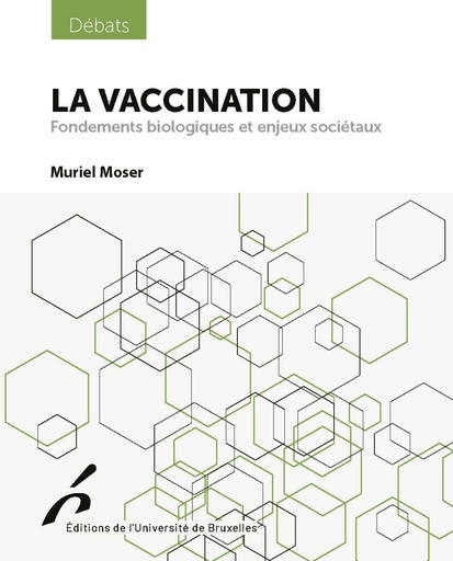 [9782800417301] La vaccination - Fondements biologiques et enjeux sociétaux