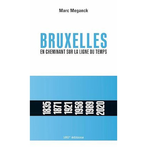 [9782931008348] Bruxelles en cheminant sur la ligne du temps