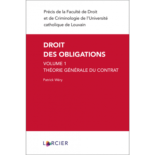 [9782807923720] Droit des obligations - Volume 1 Théorie générale du contrat - 3e édition 2021