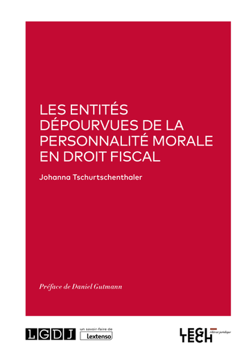 [9782919782840] Les entités dépourvues de la personnalité morale en droit fiscal