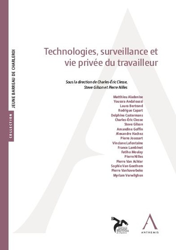 [9782807207783] Technologies, surveillance et vie privée du travailleur