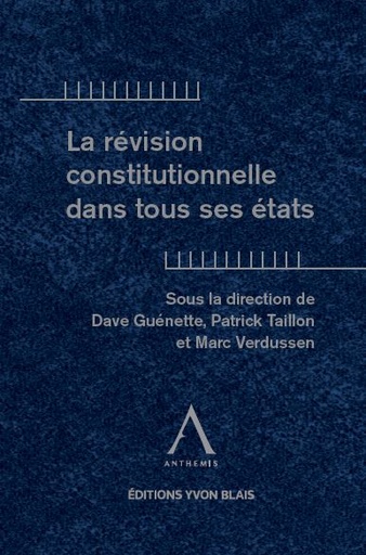 [9782807207059] La révision constitutionnelle dans tous ses états
