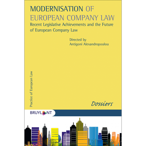 [9782802768685] Modernisation of European Company Law - Recent Legislative Archievement and the Future of European Company Law
