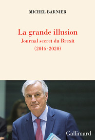 [9782072880018] La grande illusion - Journal secret du Brexit - 2016-2020