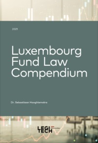 [9782919782888] Luxembourg Fund Law Compendium