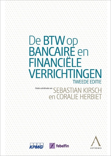 [9782807207820] De btw op bancaire en financiële verrichtingen - Tweede Editie