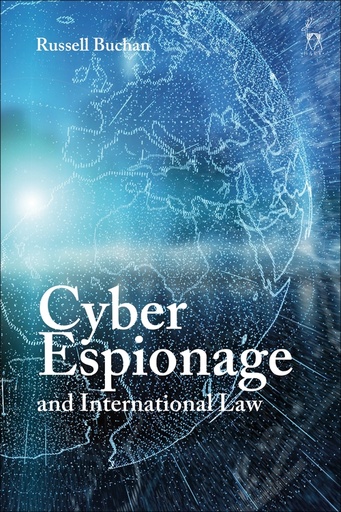 [9781509945016] Cyber Espionage and International Law
