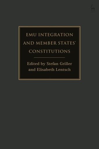 [9781509935789] EMU Integration and Member States Constitutions