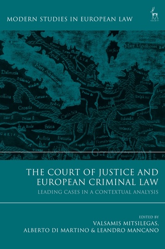 [9781509946747] The Court of Justice and European Criminal Law - Leading Cases in a Contextual Analysis