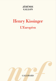 [9782072926822] Henry Kissinger - L'Européen