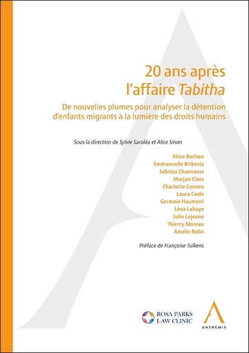 [9782807208018] 20 ans après l'affaire Tabitha - De nouvelles plumes pour analyser la détention d'enfants migrants à la lumière des droits humains