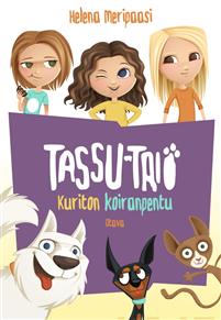 [9789511304357] Tassu-trio - Kuriton koiranpentu
