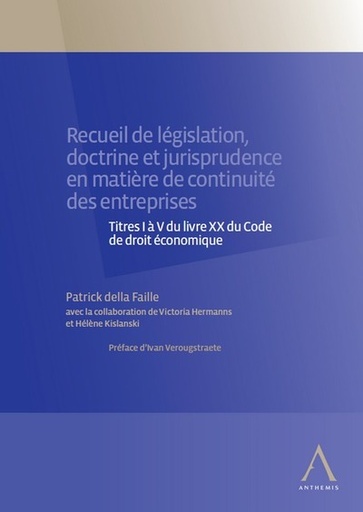 [9782807207097] Recueil de législation, doctrine et jurisprudence en matière de continuité des entreprises