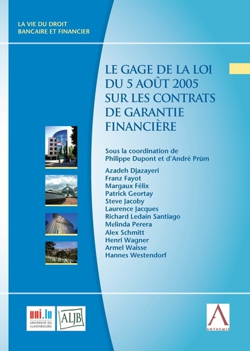 [9782807206052] Le gage de la loi du 5 août 2005 sur les contrats de garantie financière