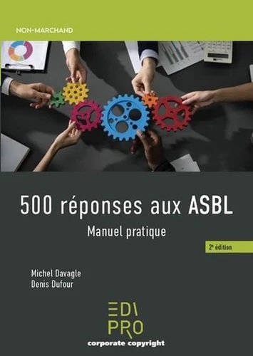 [9782874964398] 500 réponses aux ASBL - Manuel pratique