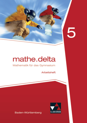 [9783661610153] Mathe.delta, Ausgabe Baden-Württemberg, 5.Arbeitsheft