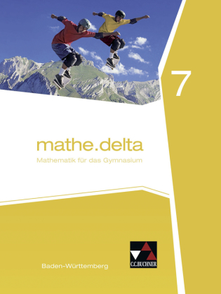 [9783661610078] Mathe.delta, Ausgabe Baden-Württemberg, 7 Schülerband