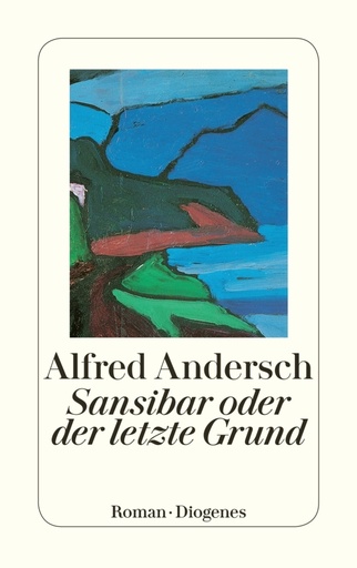 [9783257236019] Sansibar oder der letzte Grund