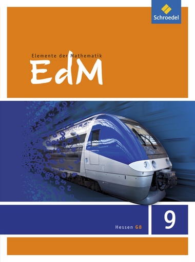[9783507874886] Elemente der Mathematik (EdM) SI, Ausgabe Hessen G8 (2012), 9. Schuljahr, Schülerband