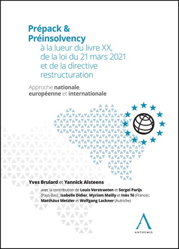 [9782807208100] Prepack et pre-insolvency - A la lueur du livre XX, loi du 21/03/2021 et de la directive restructuration