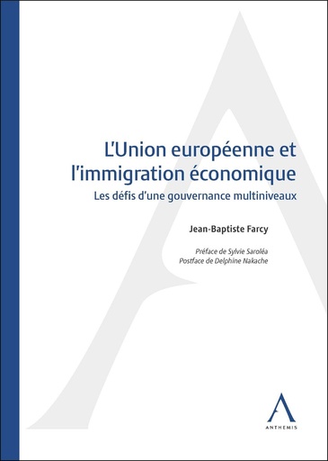 [9782807208025] L'Union européenne et l'immigration économique
