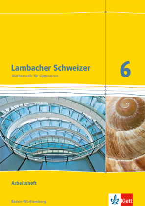 [9783127331660] Lambacher-Schweizer, Ausgabe Baden-Württemberg ab 2014, Lambacher Schweizer Mathematik 6. Ausgabe Baden-Württemberg