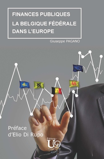 [9782873061593] Finances publiques - La Belgique fédérale dans l’Europe
