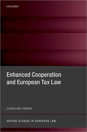 [9780192898272] Enhanced Cooperation and European Tax Law