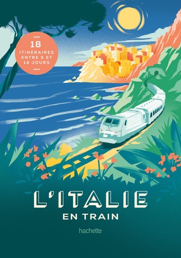 [9782016281901] L'Italie en train