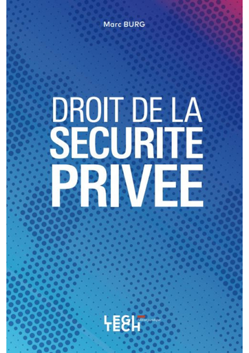 [9782919814060] Le droit de la sécurité privée