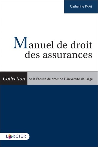 [9782807930988] Manuel de droit des assurances