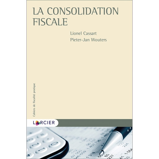 [9782807930179] La consolidation fiscale