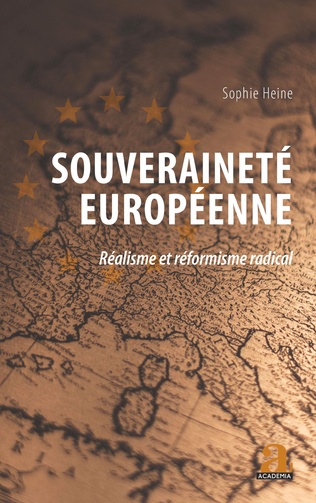 [9782806106049] Souveraineté européenne - Réalisme et réformisme radical