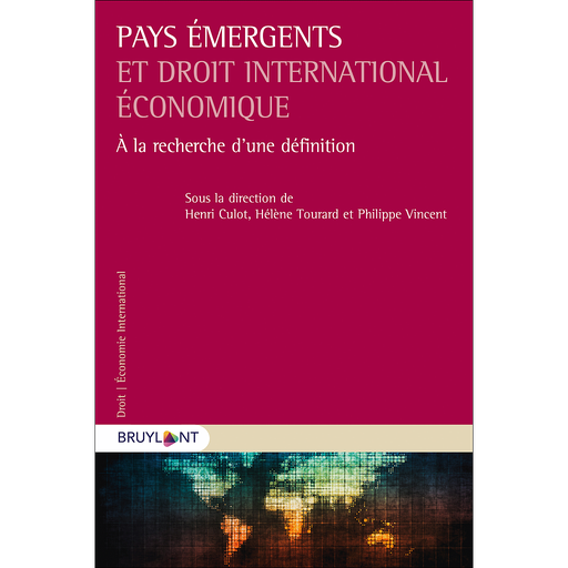 [9782802768586] Pays émergents et droit international économique
